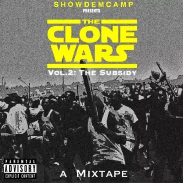 The Clone Wars Vol. 2: The Subsidy BY Show Dem Camp